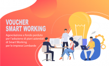 Agevolazione a fondo perduto per l’adozione di piani aziendali di Smart Working per le imprese Lombarde